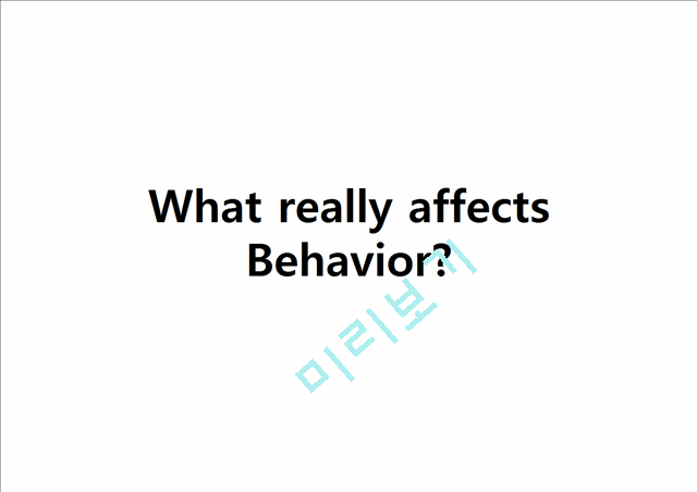 What really affects Behavior   (1 )